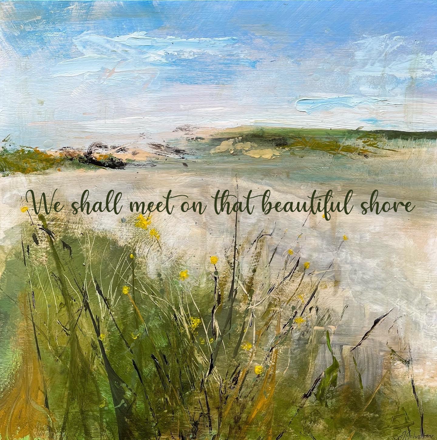 We shall meet on that beautiful shore